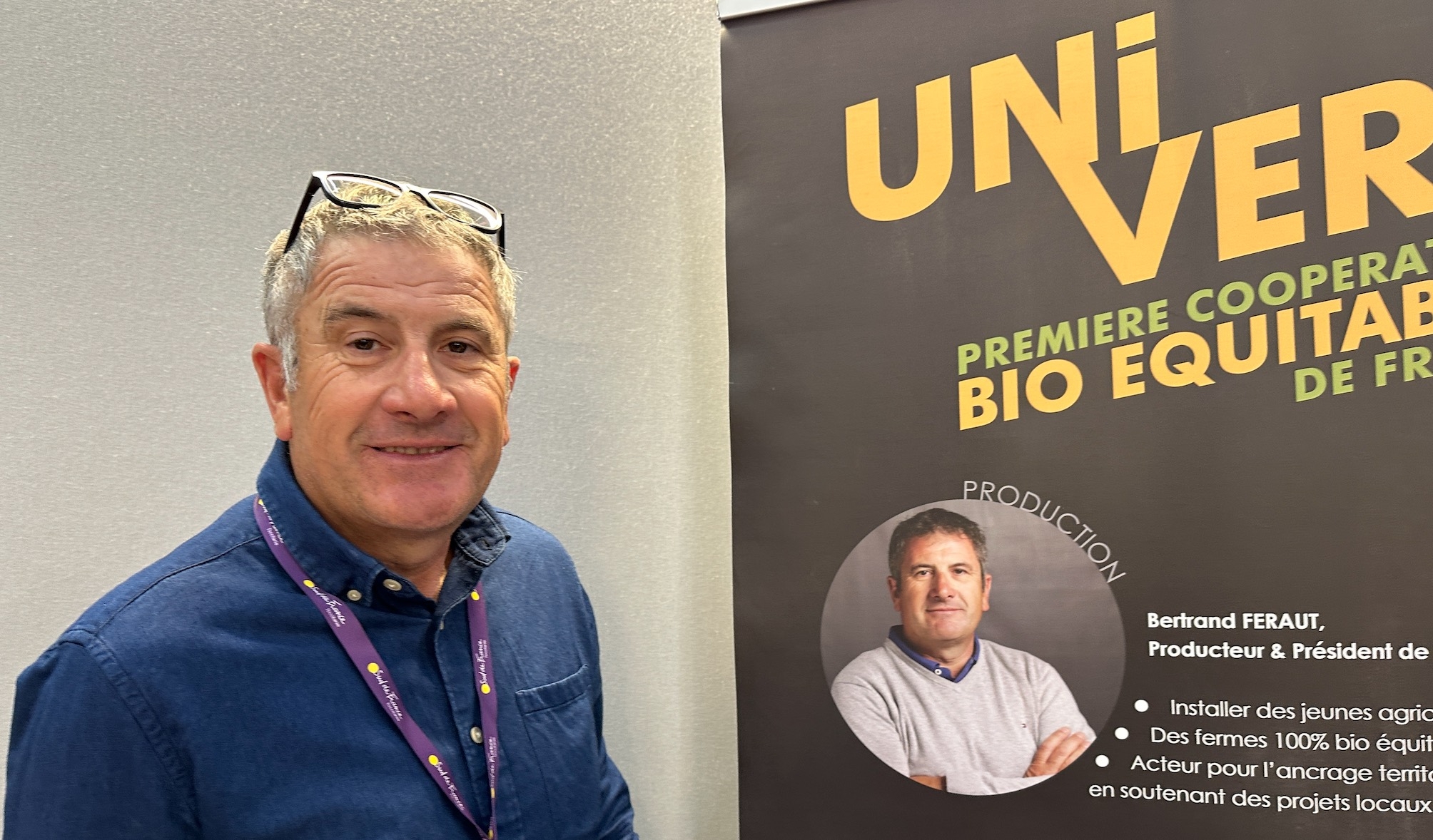 Bertrand Feraut, président d’Uni-Vert : « Chez Uni-Vert, on n’a pas de déconversion et les exploitations sont systémiquement reprises et maintenues en bio »